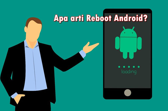 Arti reboot Android