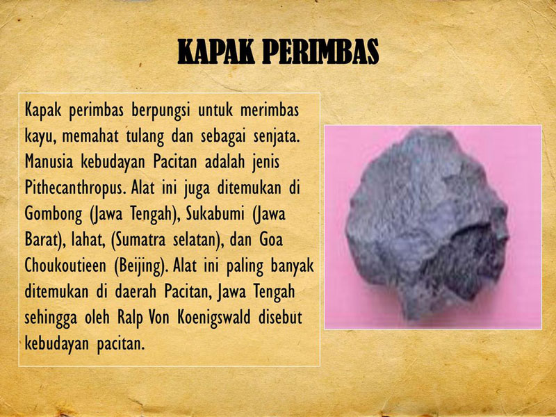 di indonesia kapak perimbas banyak ditemukan di daerah