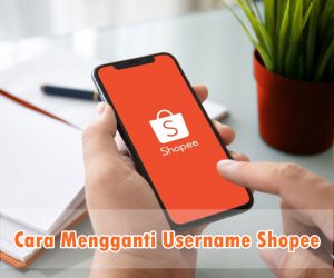 cara mengganti username shopee