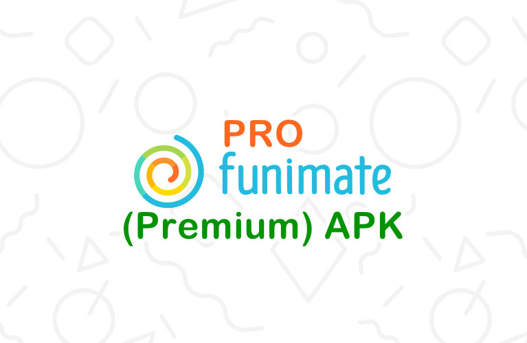 Funimate Pro Mod Apk