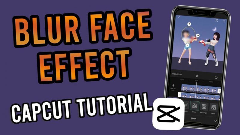 Cara Membuat Video Blur di Aplikasi CapCut