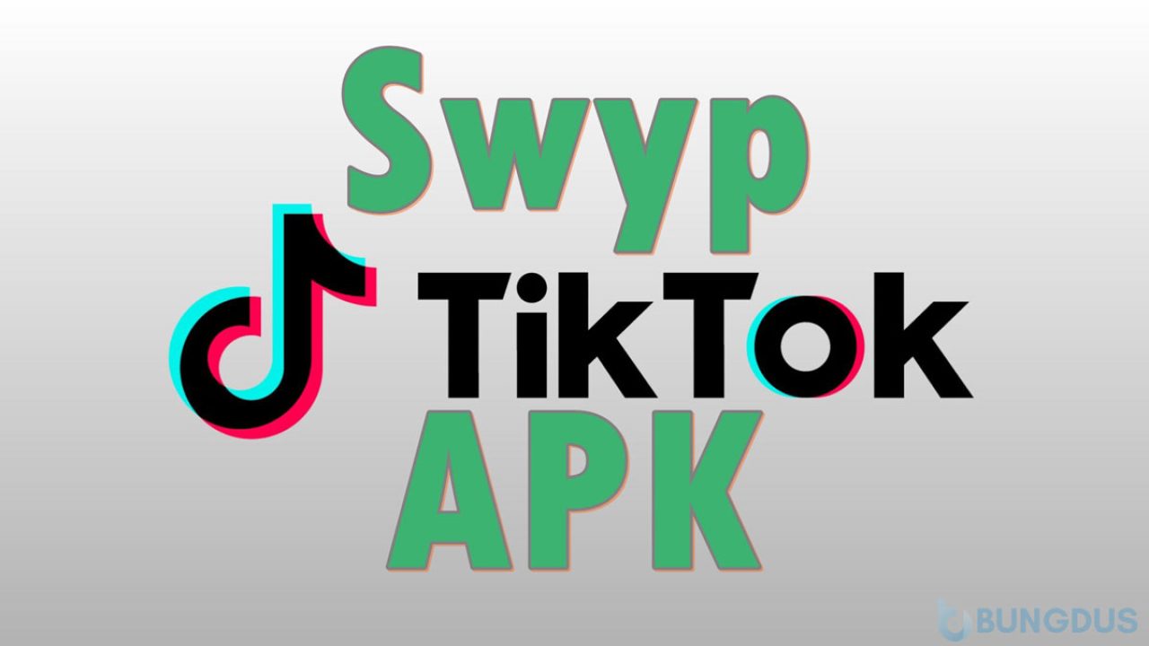 Download Swyp TikTok Apk, Aplikasi yang Sedang Viral!