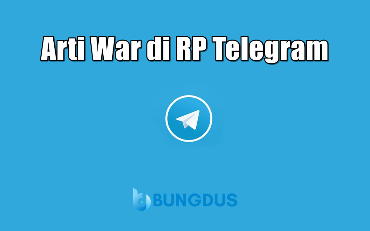 Arti War di RP Telegram