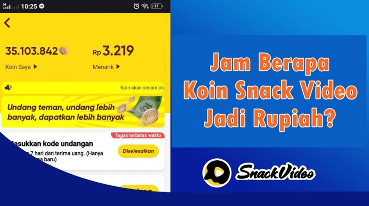 Jam Berapa Koin Snack Video Jadi Rupiah
