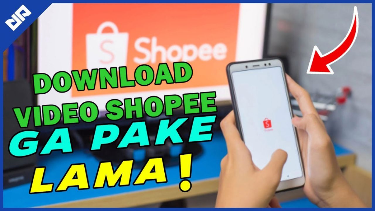 2 Cara Download Video Shopee dengan Mudah