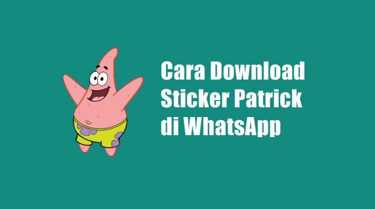 Cara Download Sticker Patrick di WhatsApp