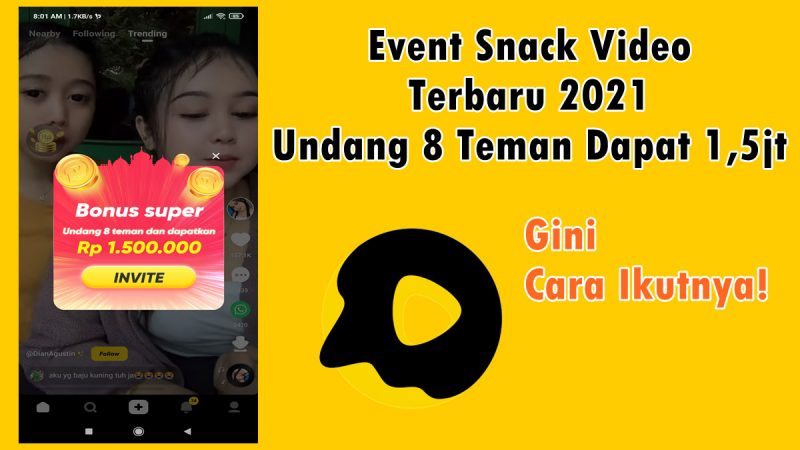 Event Snack Video Terbaru 2021: Undang 8 Teman Dapat 1,5jt