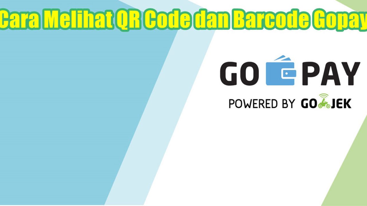 2 Cara Melihat QR Code dan Barcode Gopay Diri Sendiri