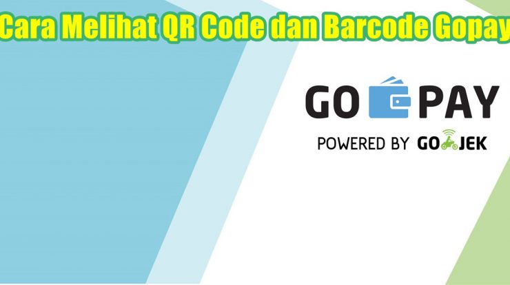 Cara Melihat QR Code dan Barcode Gopay Diri Sendiri