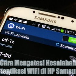 Cara Mengatasi Kesalahan Autentikasi WiFi di HP Samsung
