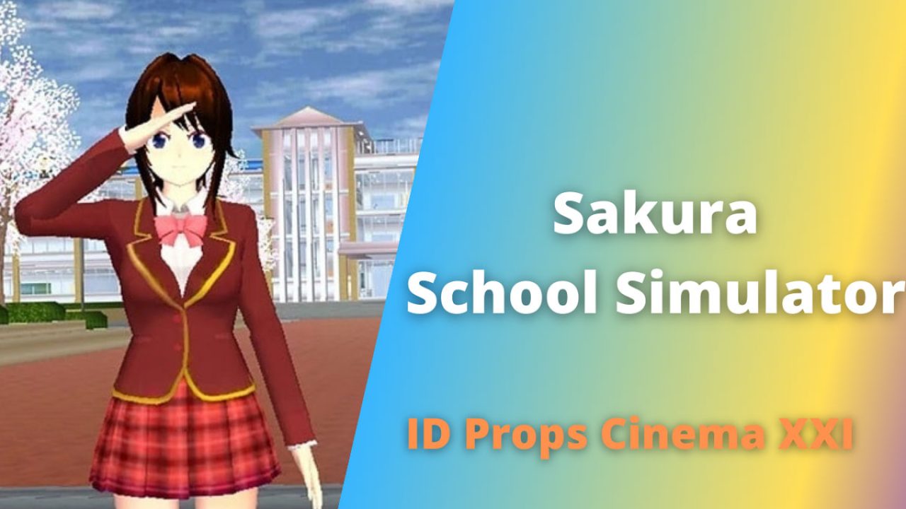 ID Props Cinema XXI di Sakura School Simulator