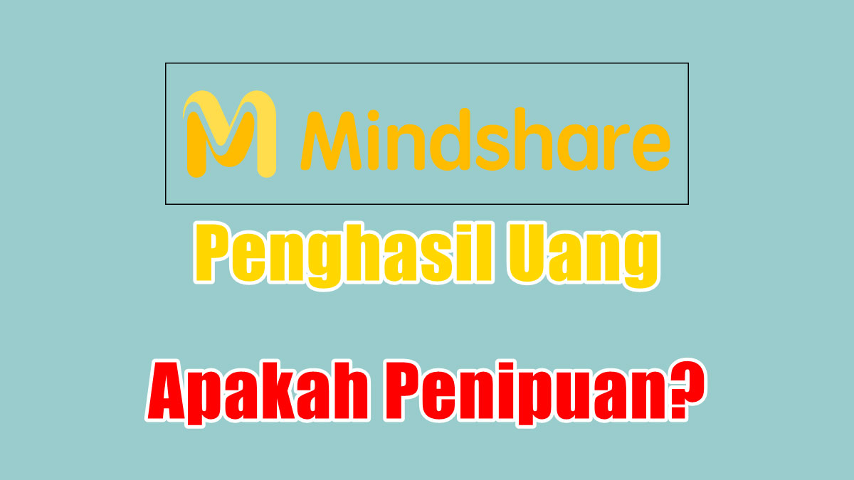 MindShare Penghasil Uang