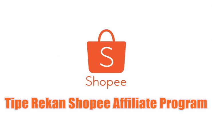 Tipe Rekan Shopee Affiliate Program
