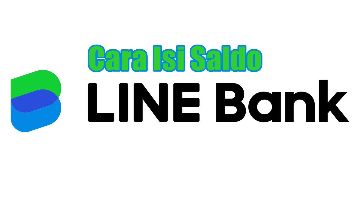 Cara Isi Saldo Line Bank
