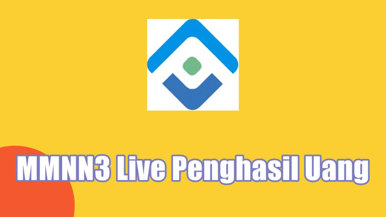 Aplikasi MMNN3 Live Penghasil Uang Aman atau Penipuan?