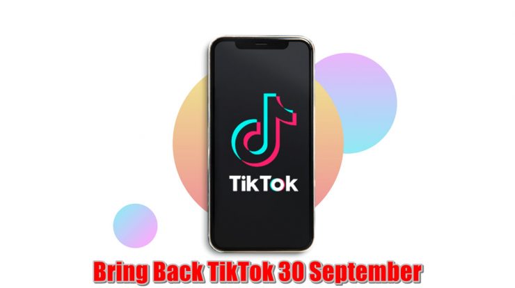 Bring Back TikTok 30 September