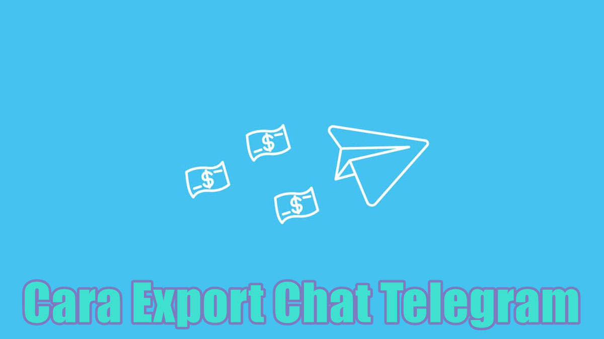 Cara Export Chat Telegram