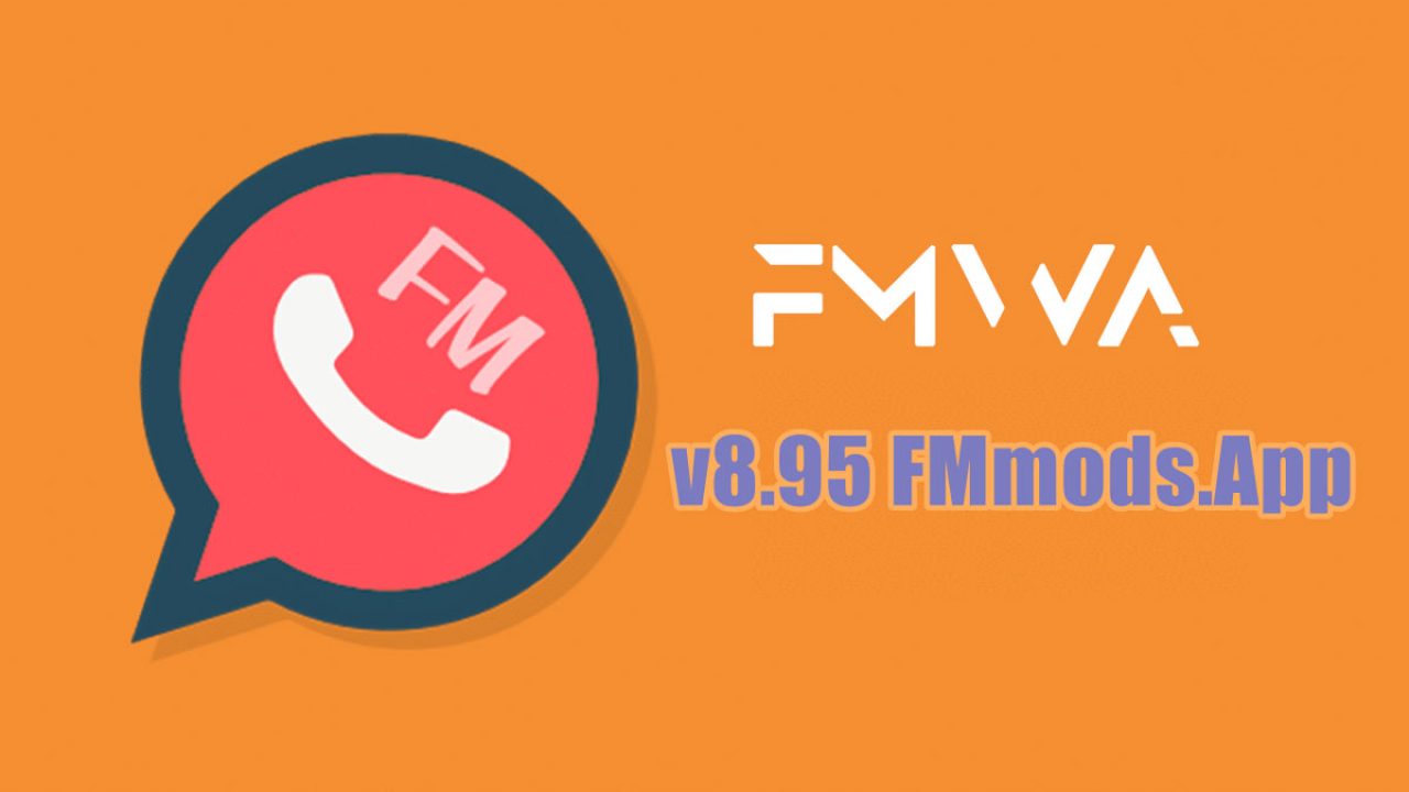 FMWA v8.95 FMmods.App Rilis Terbaru, Link Download Gratis
