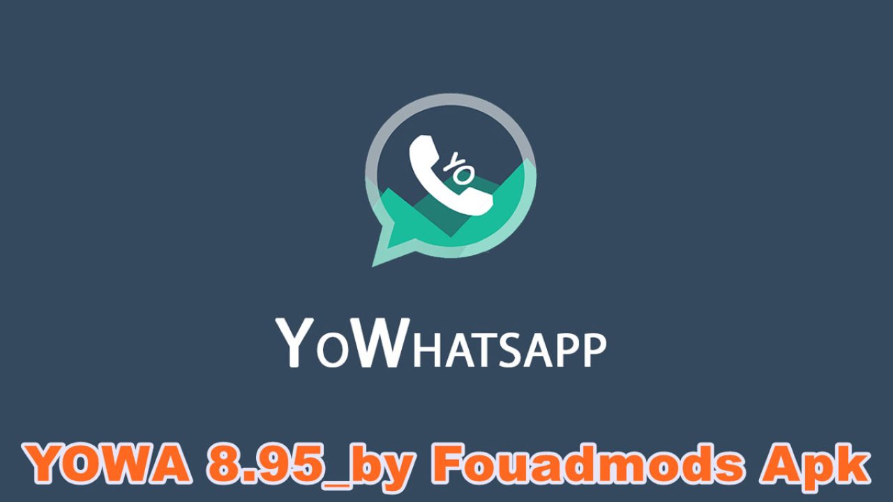 YOWA 8.95_by Fouadmods Apk Download Versi Terbaru 2021