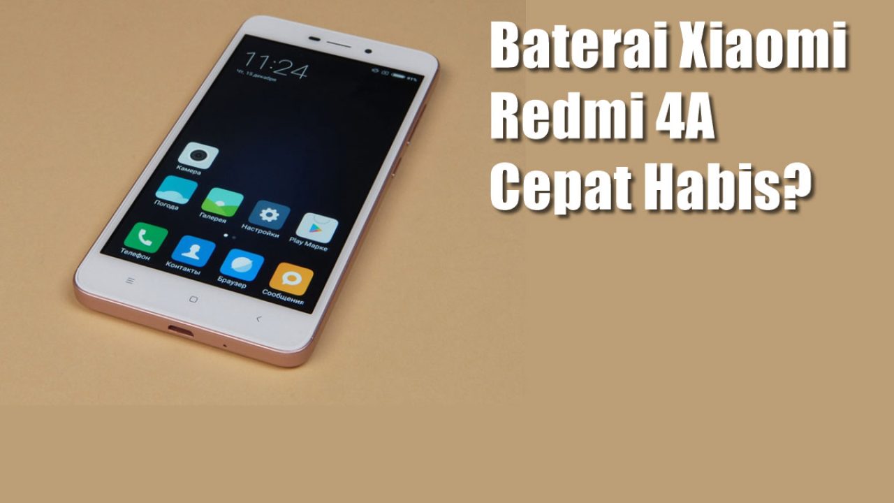 Baterai Xiaomi Redmi 4A Cepat Habis? Lakukan 5 Tips Ini