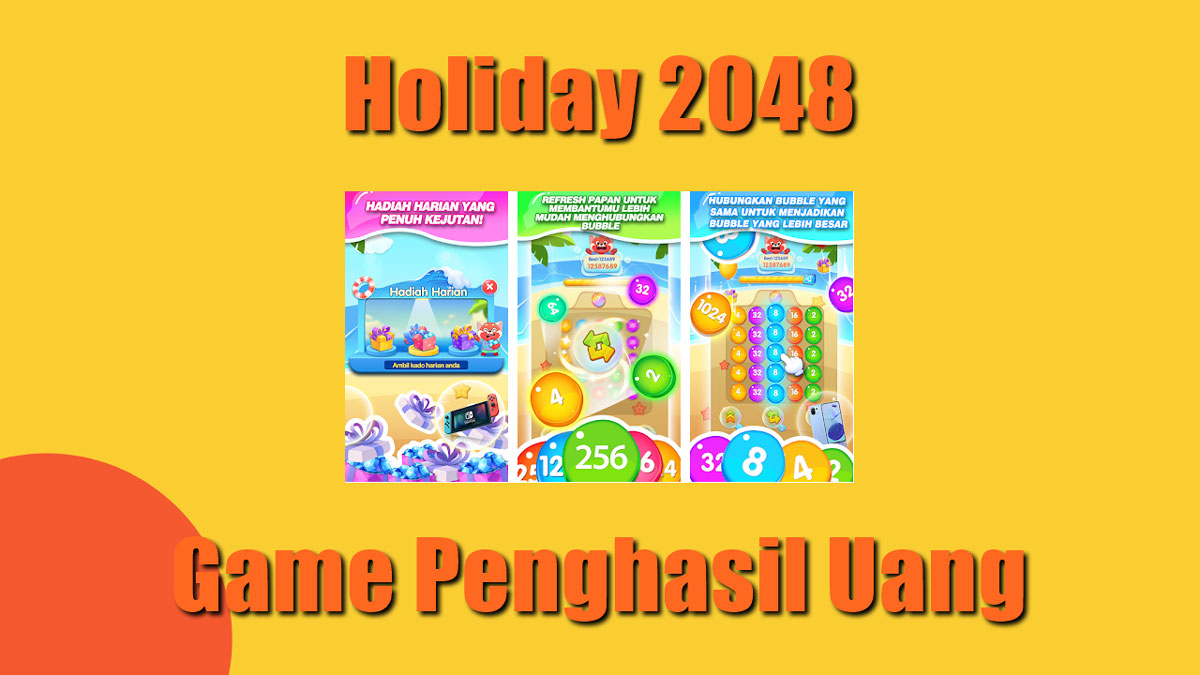 Game Holiday 2048 Penghasil Uang
