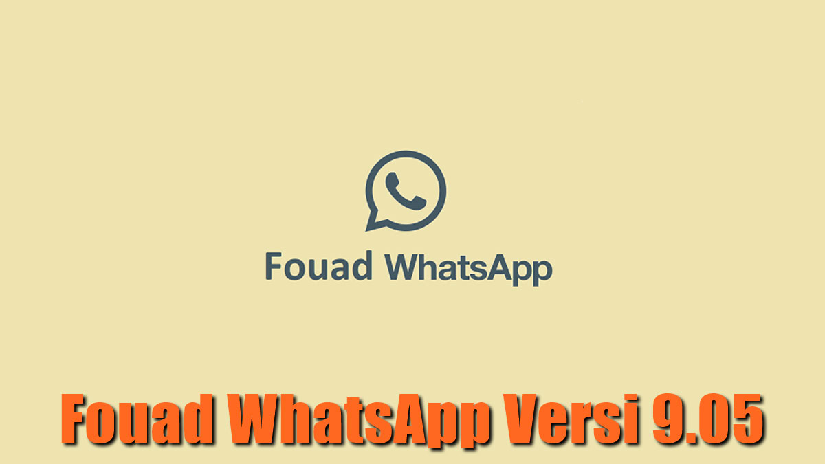 Fouad WhatsApp Versi 9.05 Apk Download