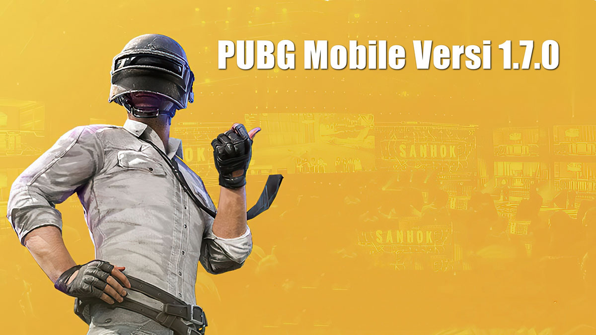 Download PUBG Mobile Versi 1.7.0