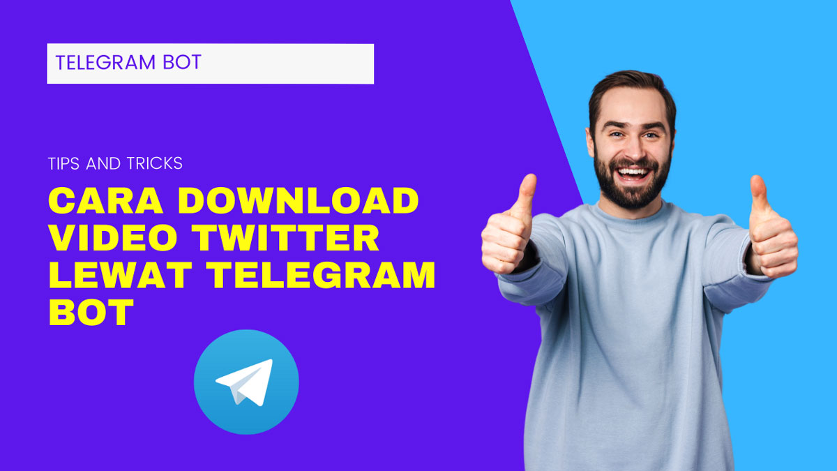 15 Cara Download Video Twitter Lewat Telegram BOT