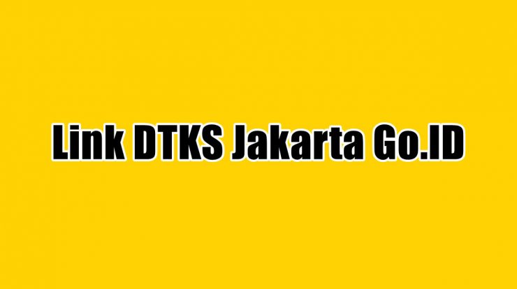 Link DTKS Jakarta Go.ID
