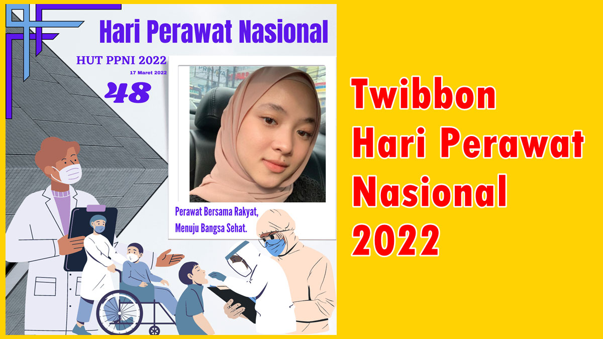 Twibbon Hari Perawat Nasional 2022