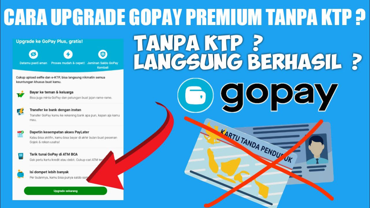 Cara Upgrade Akun GoPay Menjadi GoPay Plus Tanpa KTP