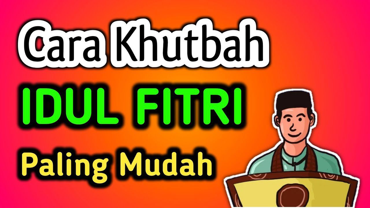 6 Inspirasi Isi Khutbah Idul Fitri 2022 PDF, Download Disini