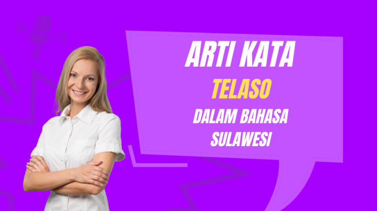 Arti Kata Telaso Dalam Bahasa Sulawesi