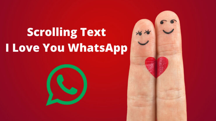 Cara Buat Scrolling Text I Love You WhatsApp