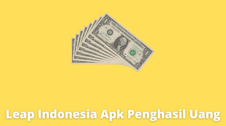 Leap Indonesia Apk Penghasil Uang