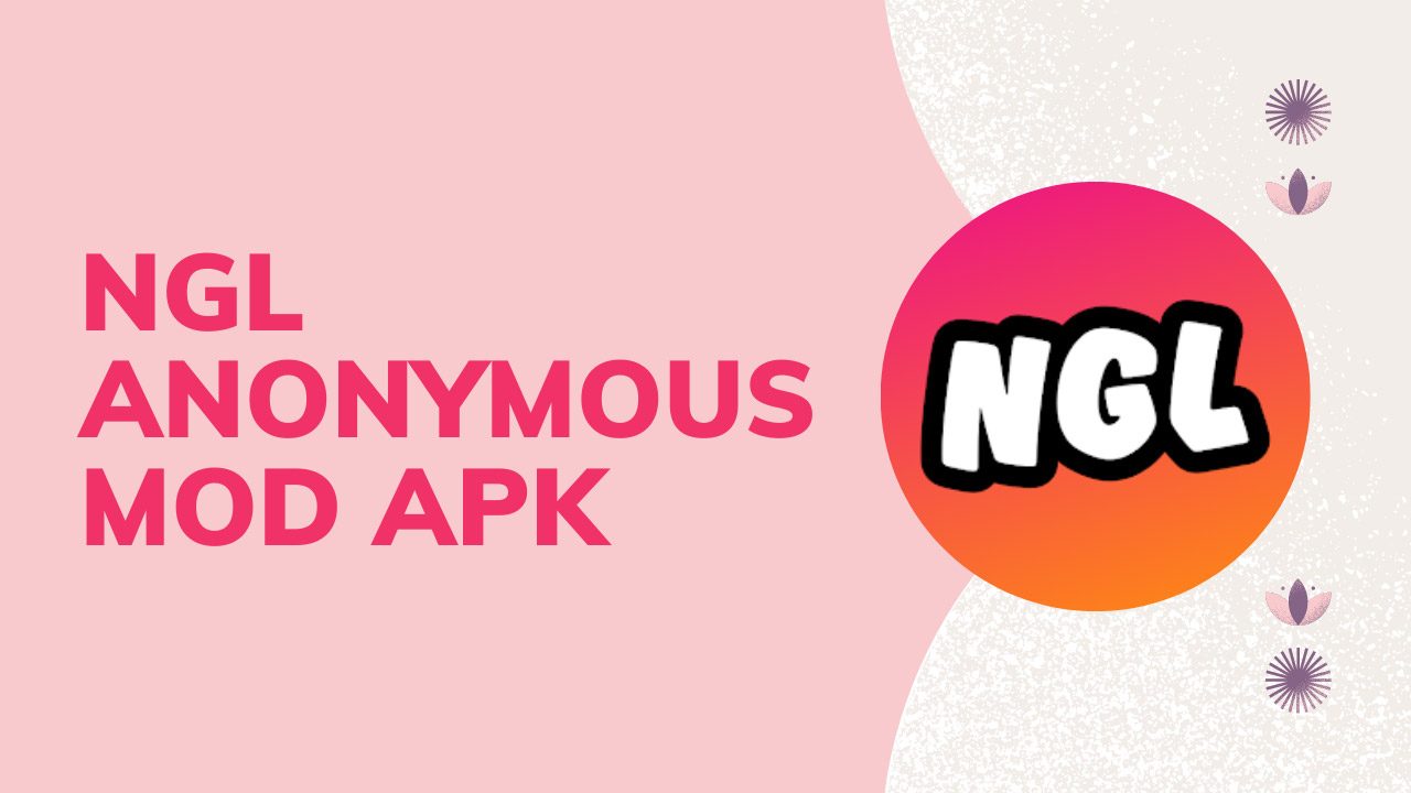 NGL Anonymous Mod Apk Premium untuk Android (Tanpa Iklan)