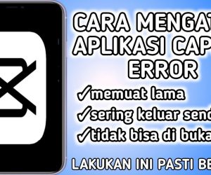 Kenapa CapCut Tidak Bisa Memuat Efek