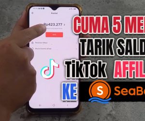 Cara Tarik Saldo TikTok Affiliate ke SeaBank Terbaru