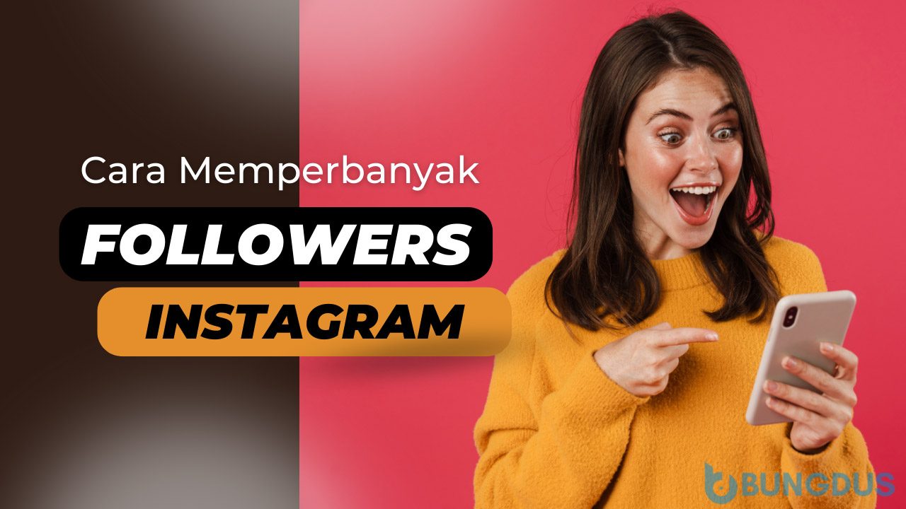 3 Cara Memperbanyak Followers Instagram Otomatis Tanpa Aplikasi