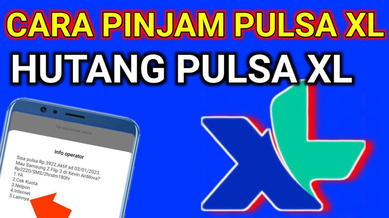 Cara Hutang Pulsa XL 100000 Apakah Bisa? Lakukan Ini