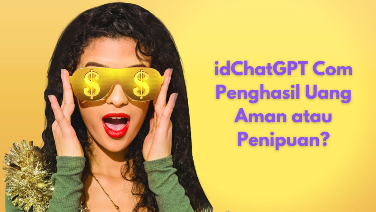 idChatGPT Com Apk Login, Aman Atau Penipuan?