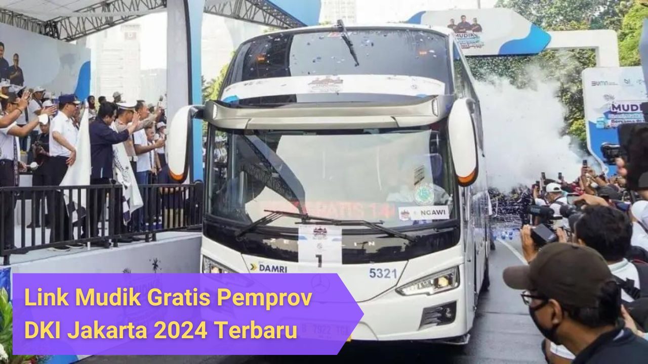 Link Mudik Gratis Pemprov DKI Jakarta 2024 Terbaru