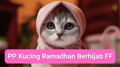 PP Kucing Ramadhan Berhijab FF