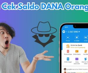 Cara Cek Saldo DANA Orang Lain