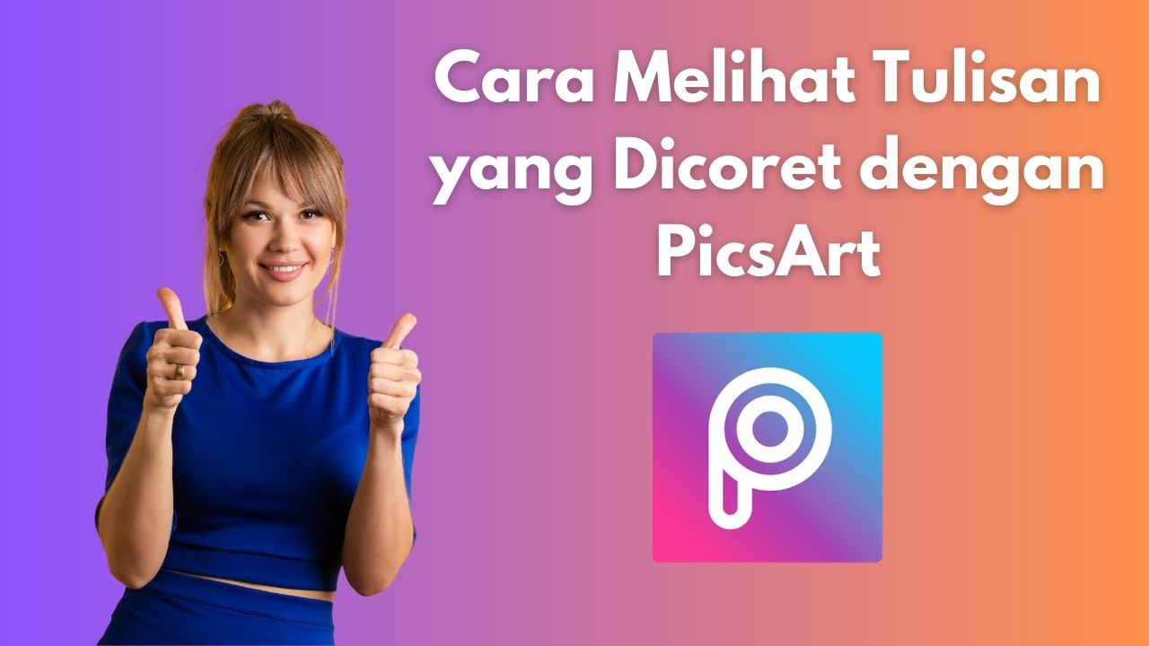 Cara Melihat Tulisan yang Dicoret dengan PicsArt