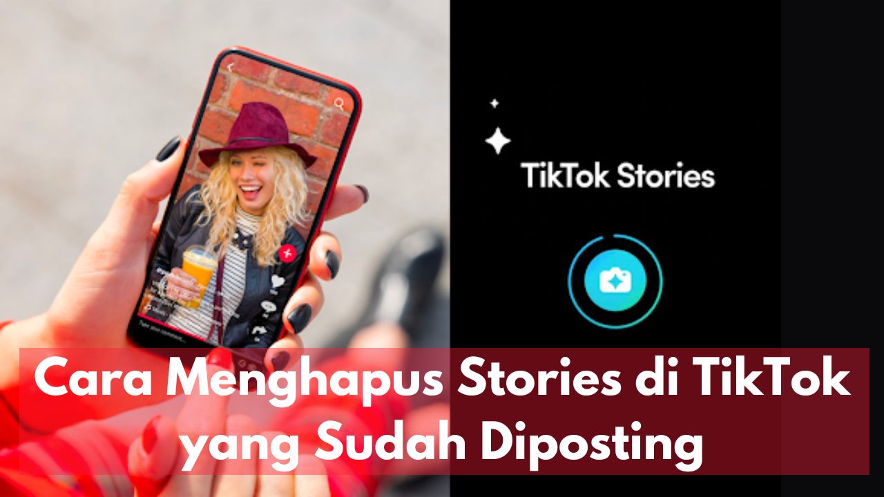 Cara Menghapus Stories di TikTok yang Sudah Diposting