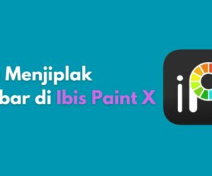 Cara Menjiplak Gambar di Ibis Paint X