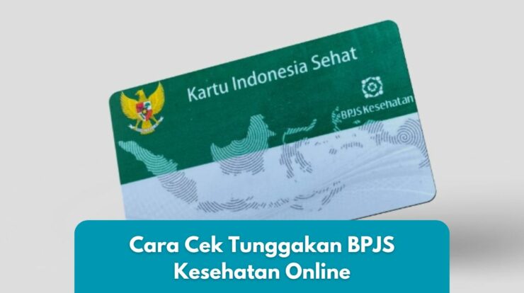 5 Cara Cek Tunggakan BPJS Kesehatan Online Tanpa ke Kantor