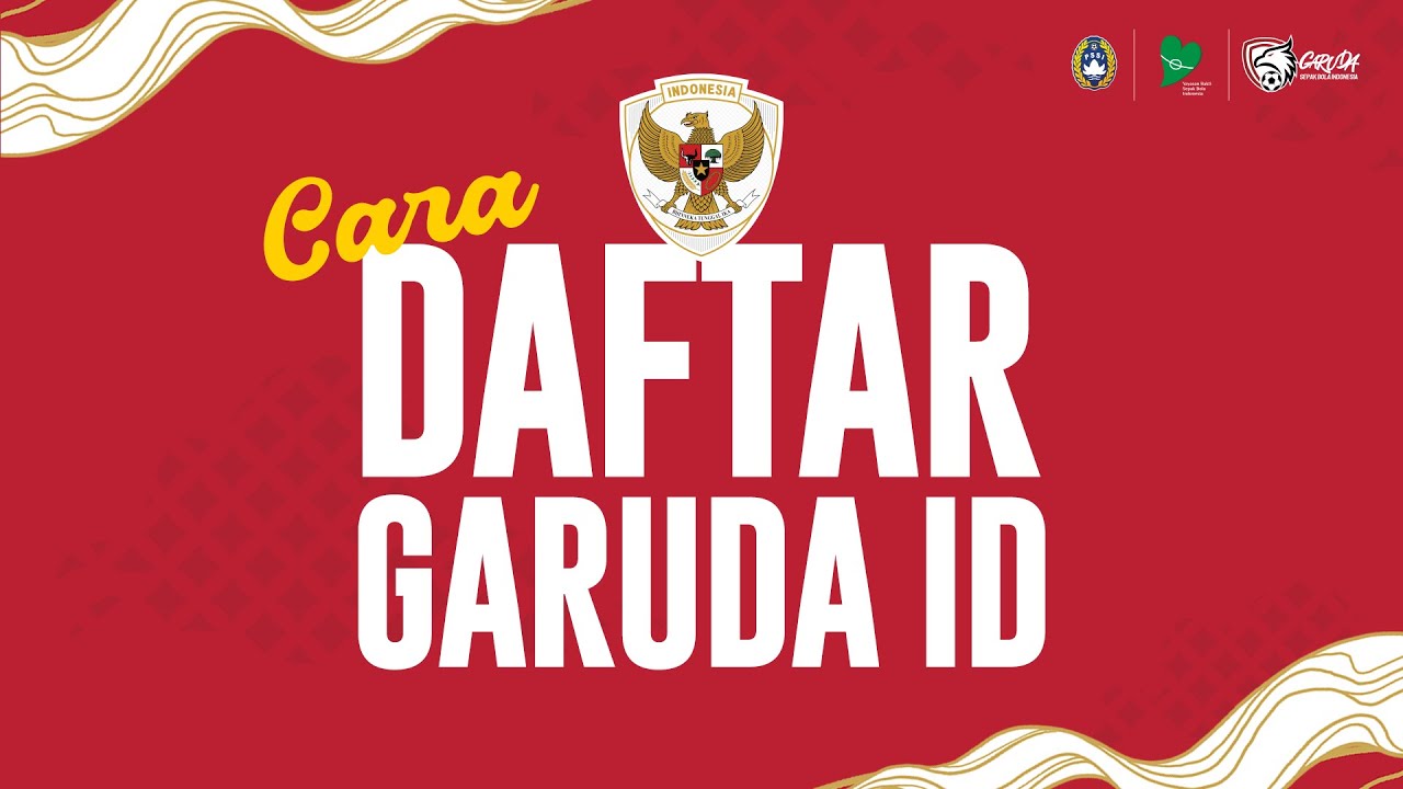 Cara Daftar Garuda ID untuk Syarat Beli Tiket Timnas Indonesia