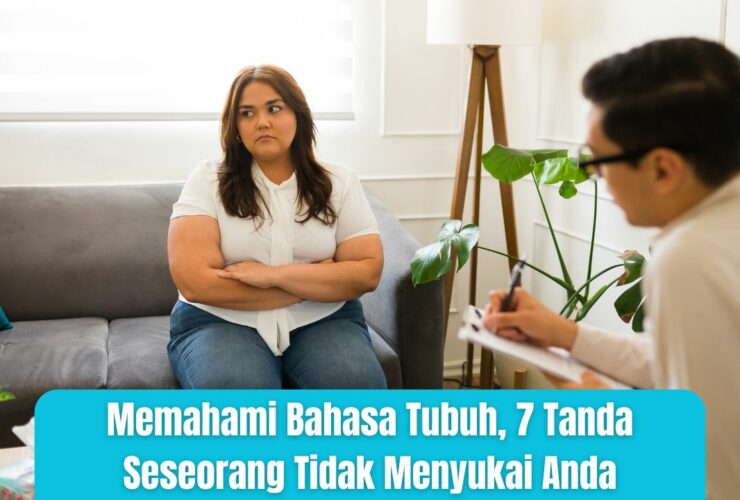 Memahami Bahasa Tubuh, 7 Tanda Seseorang Tidak Menyukai Anda